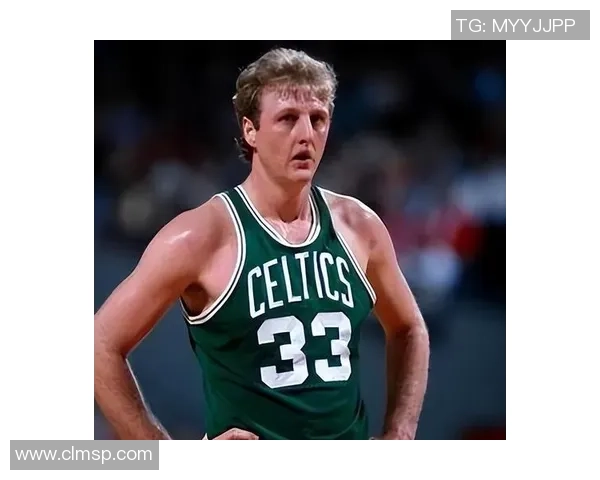 拉里·伯德:篮球传奇的崛起与辉煌背后的故事 拉里·伯德:篮球传奇的崛起与辉煌背后的故事