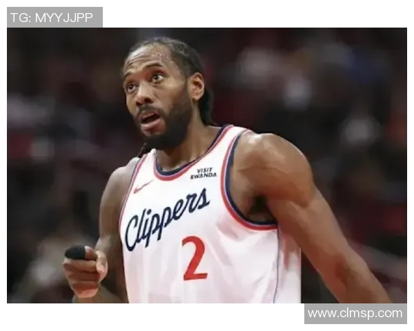 科怀伦纳德率队再掀攻防狂潮引领新时代篮球风暴