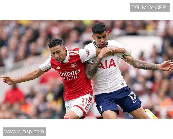 阿森纳与热刺激战正酣 英超北伦敦德比再掀波澜